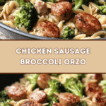 Savory Chicken Sausage Broccoli Orzo 🍗🥦