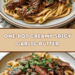 One-Pot Creamy Spicy Garlic Butter Steak & Pasta 🍝🔥