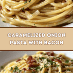 Caramelized Onion Pasta with Bacon 🍝🥓