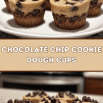 Chocolate Chip Cookie Dough Cups 🍪❤️