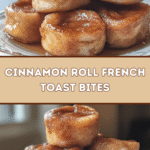 Cinnamon Roll French Toast Bites 🍞🥐