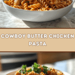 Cowboy Butter Chicken Pasta: Creamy Delight 🍝🤠