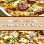 Crockpot Pierogi Casserole with Kielbasa 🥟🌭