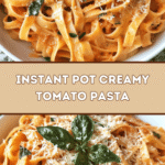 Instant Pot Creamy Tomato Pasta 🍝🍅