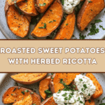 Roasted Sweet Potatoes with Herbed Ricotta 🥔✨