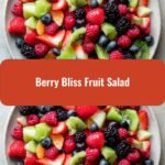Berry Bliss Fruit Salad: A Symphony of Flavors and Colors