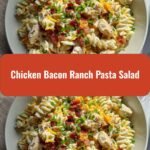 Ultimate Chicken Bacon Ranch Pasta Salad: A Flavorful Feast
