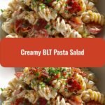 Savor the Flavor: Irresistible Creamy BLT Pasta Salad Delight