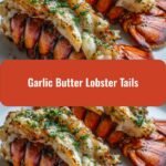 Decadent Garlic Butter Lobster Tails That Will Make You Swoon