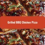 Sizzling Grilled BBQ Chicken Pizza: A Flavor Explosion on Your Plate