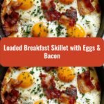Sizzling Start: Loaded Breakfast Skillet with Eggs & Bacon
