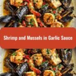 Savor the Sea: Shrimp and Mussels in Irresistible Garlic Sauce