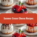 Savor the Sunshine: Irresistible Summer Cream Cheese Recipes