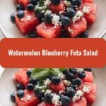 Refreshing Summer Delight Watermelon Blueberry Feta Salad