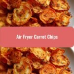 Crispy Delicious Air Fryer Carrot Chips Your New Favorite Snack