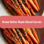 Sweet and Savory Bliss How to Make Irresistible Brown Butter Maple Glazed Carrots