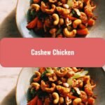 Delicious Cashew Chicken Recipe That Will Make Your Taste Buds Dance