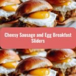 Irresistible Cheesy Sausage and Egg Breakfast Sliders to Start Your Day