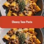 Ultimate Comfort Food Cheesy Taco Pasta Recipe