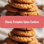 Irresistibly Chewy Pumpkin Spice Cookies Perfect for Fall