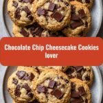 Ultimate Chocolate Chip Cheesecake Cookies Lover’s Delight