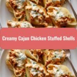 Irresistible Creamy Cajun Chicken Stuffed Shells a Flavor Explosion