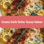 Irresistible Creamy Garlic Butter Tuscan Salmon Recipe to Savor Today