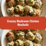 Irresistible Creamy Mushroom Chicken Meatballs Recipe to Satisfy Your Cravings