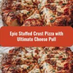 Discover the Epic Stuffed Crust Pizza with the Ultimate Cheese Pull