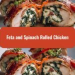 Delicious Feta and Spinach Rolled Chicken Recipe You Must Try