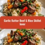 Irresistible Garlic Butter Beef and Rice Skillet for Every Lover of Delicious One-Pan Meals