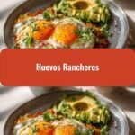 Rise and Shine with the Ultimate Huevos Rancheros Breakfast Recipe