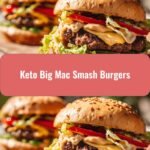 Ultimate Keto Big Mac Smash Burgers Recipe to Satisfy Your Cravings