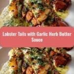Decadent Lobster Tails with Irresistible Garlic Herb Butter Sauce