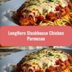 Savor the Crispy Deliciousness of LongHorn Steakhouse Chicken Parmesan