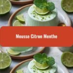 Delight Your Taste Buds with Refreshing Mousse Citron Menthe