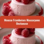 Decadent Delight: Indulge in Our Creamy Raspberry Mascarpone Mousse