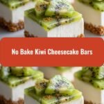 Deliciously Fresh No Bake Kiwi Cheesecake Bars to Cool Your Summer