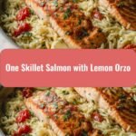 Delicious One Skillet Salmon with Lemon Orzo Perfect for a Quick and Healthy Meal