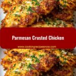 Crispy Parmesan Crusted Chicken Secrets to Perfectly Golden Bites