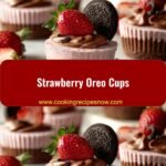Sweet and Crispy Strawberry Oreo Cups Your New Favorite Dessert