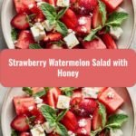 Refreshing Strawberry Watermelon Salad with Honey Perfect for Summer