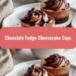 Decadent Chocolate Fudge Cheesecake Cups Your New Favorite Dessert