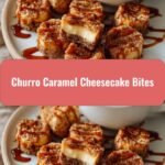Irresistible Churro Caramel Cheesecake Bites That Will Sweeten Your Day