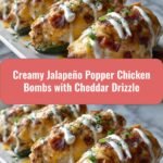 Irresistible Creamy Jalapeño Popper Chicken Bombs with Cheddar Drizzle