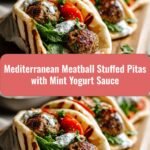 Delicious Mediterranean Meatball Stuffed Pitas with Cool Mint Yogurt Sauce