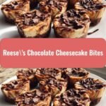 Irresistible Reese's Chocolate Cheesecake Bites The Perfect Sweet Snack