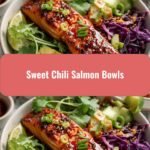 Deliciously Easy Sweet Chili Salmon Bowls to Satisfy Your Cravings