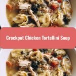 Hearty and Cozy Crockpot Chicken Tortellini Soup Recipe to Warm Your Soul