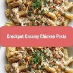 Deliciously Easy Crockpot Creamy Chicken Pasta Recipe to Satisfy Your Cravings
